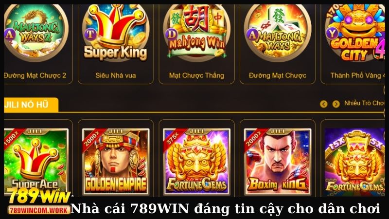 Nhà cái 789WIN đáng tin cậy cho dân chơi