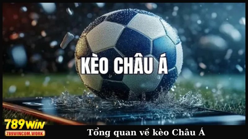 Tổng quan về kèo châu Á